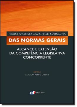 Imagem de  NORMAS GERAIS - ALCANCE E EXTENSAO DA COMPETENCIA LEGISLATIVA CONCORRENTE, DAS